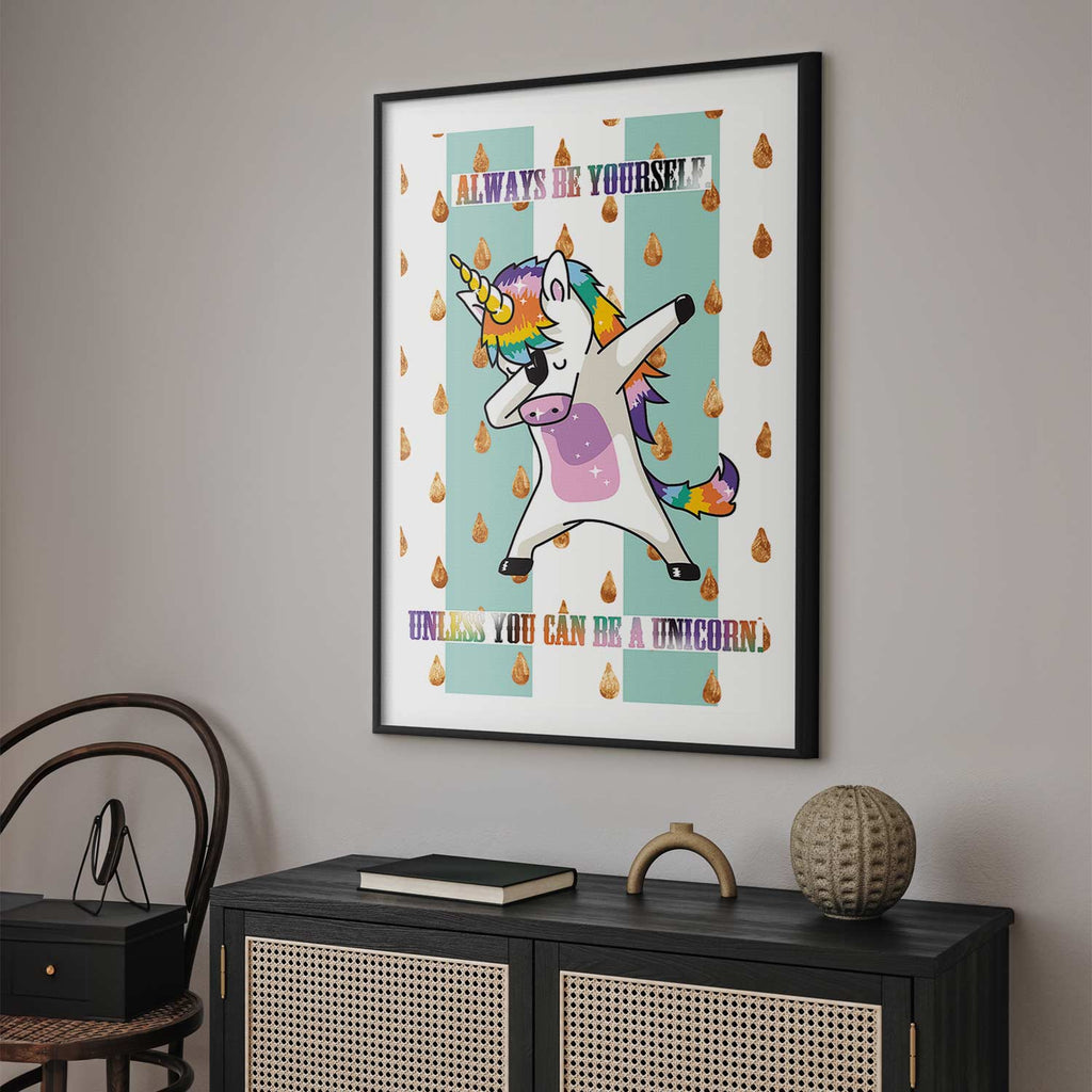 Always Be Yourself Funny Inscription Poster