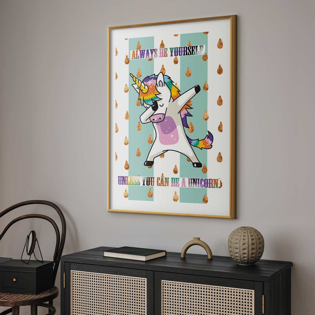 Always Be Yourself Funny Inscription Poster