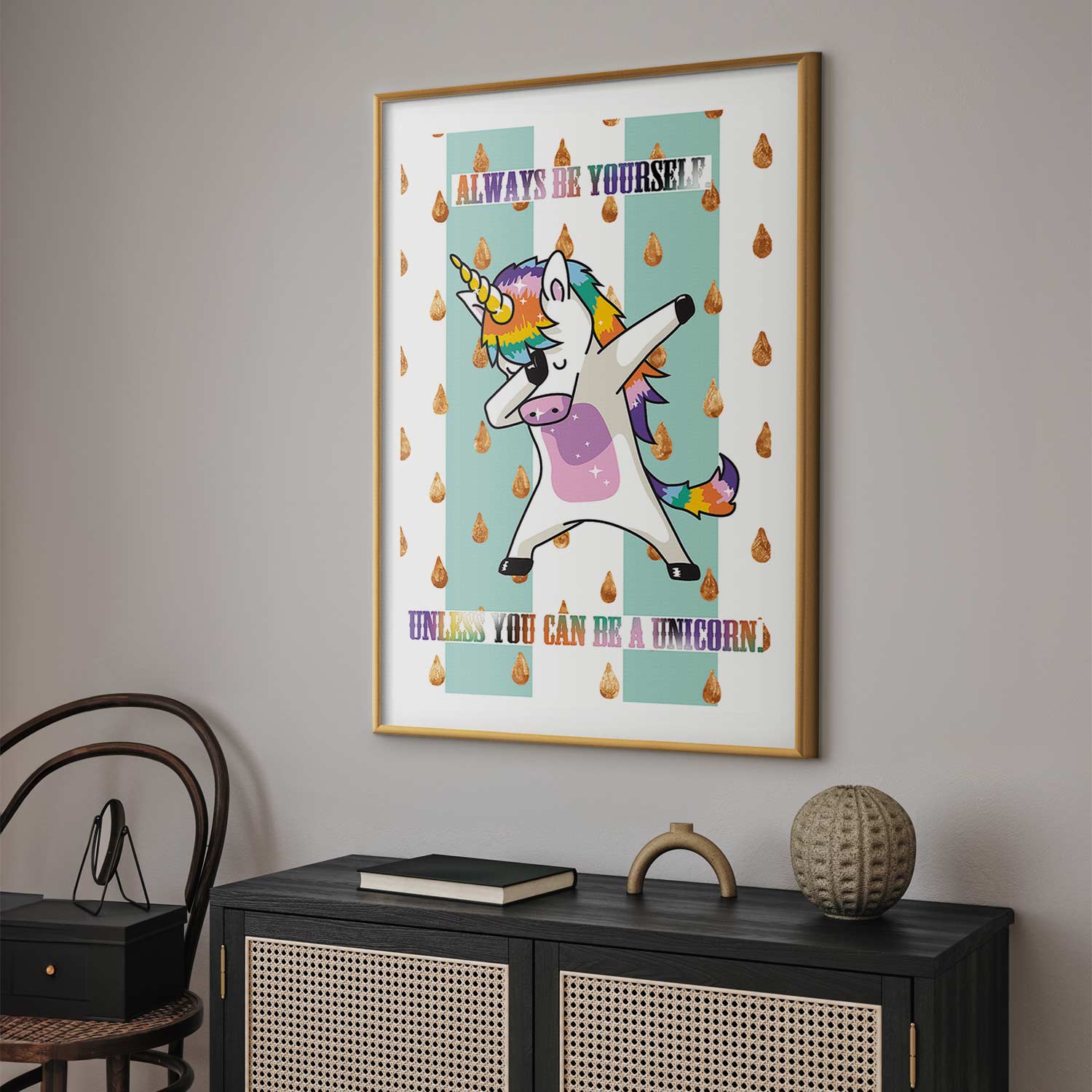 Always Be Yourself Funny Inscription Poster