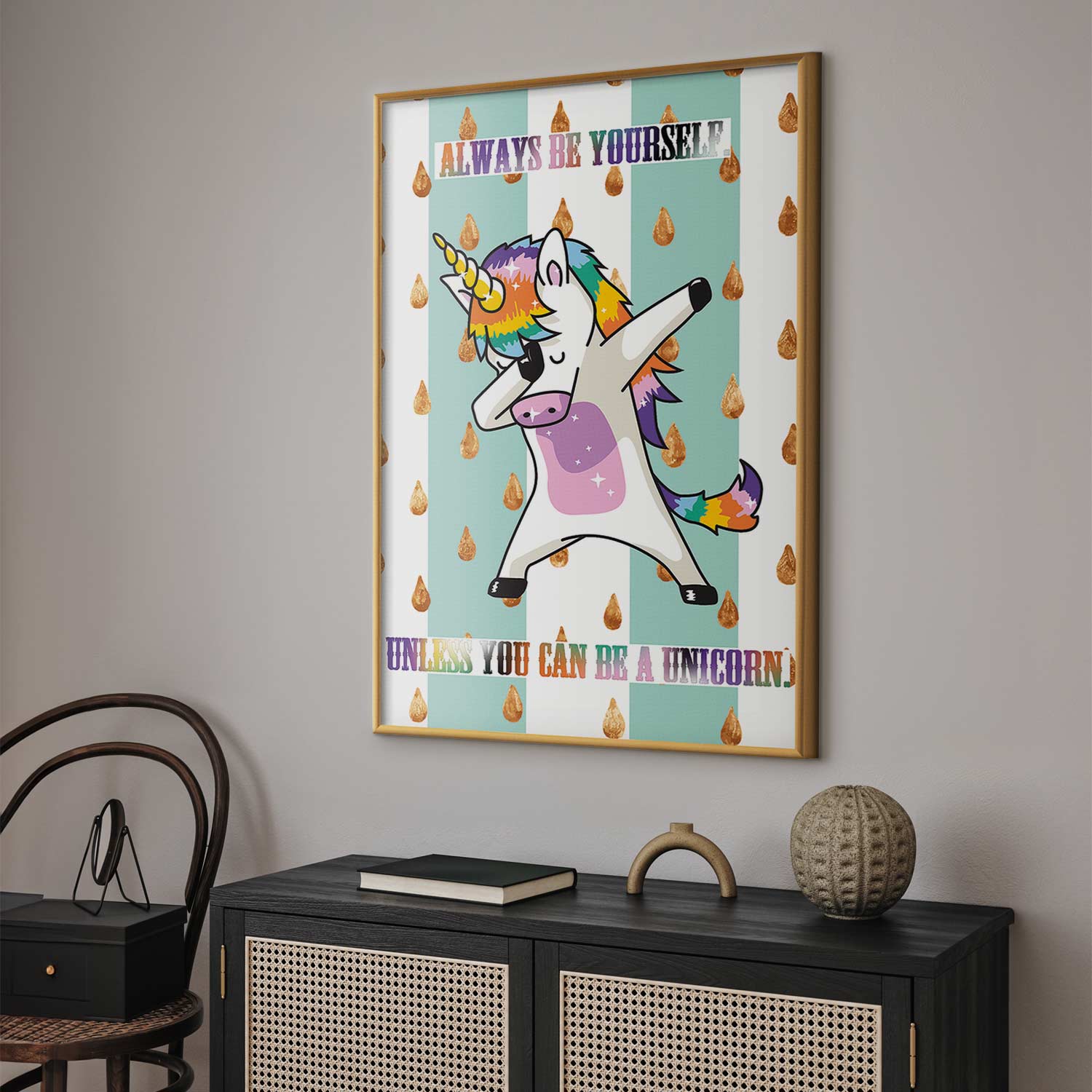 Always Be Yourself Funny Inscription Poster