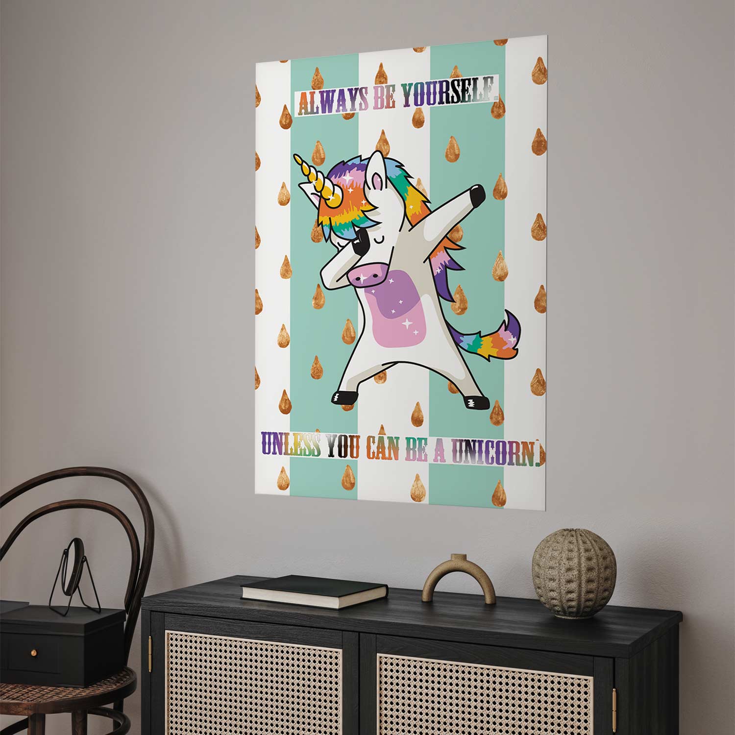 Always Be Yourself Funny Inscription Poster