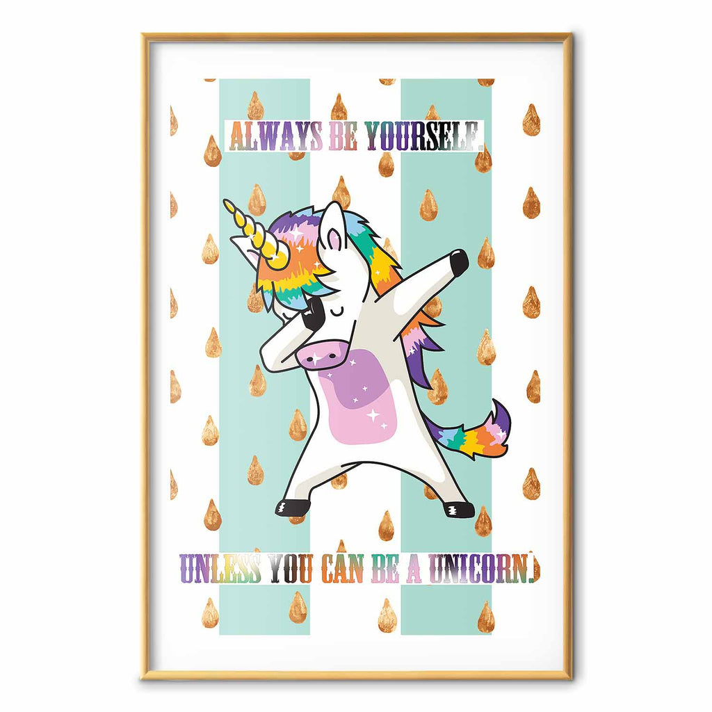 Always Be Yourself Funny Inscription Poster