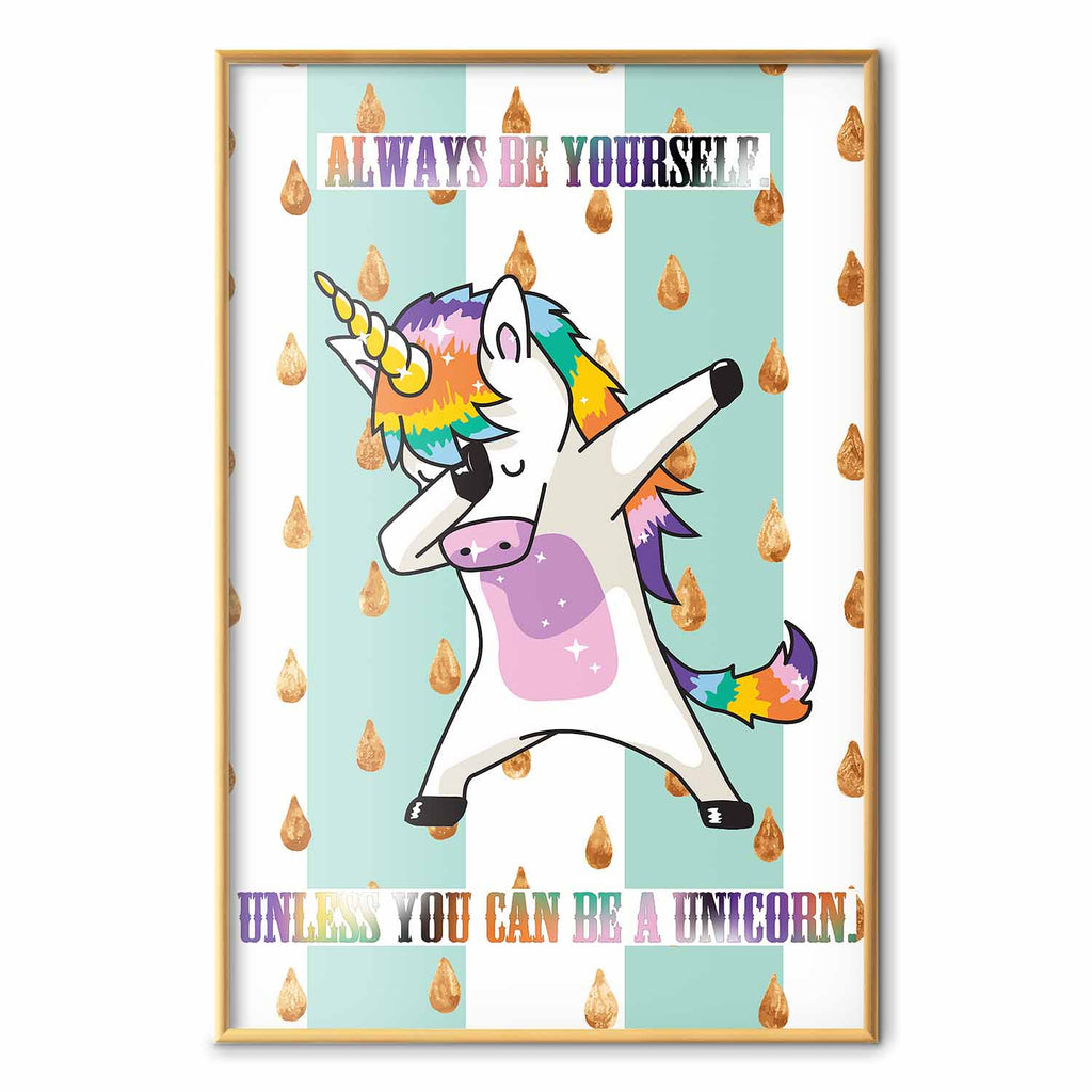 Always Be Yourself Funny Inscription Poster