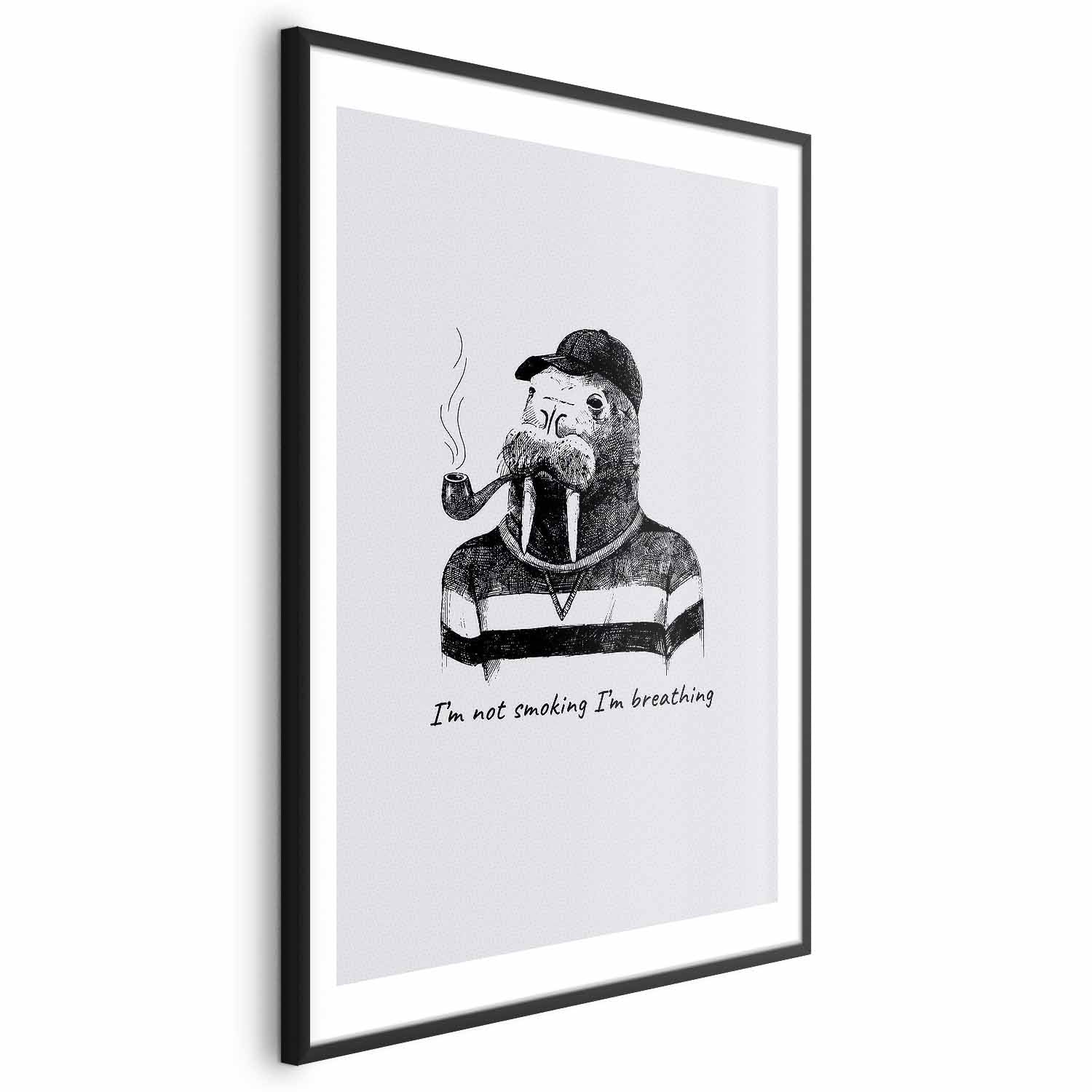 I'm Not Smoking Funny Animal Quote Poster