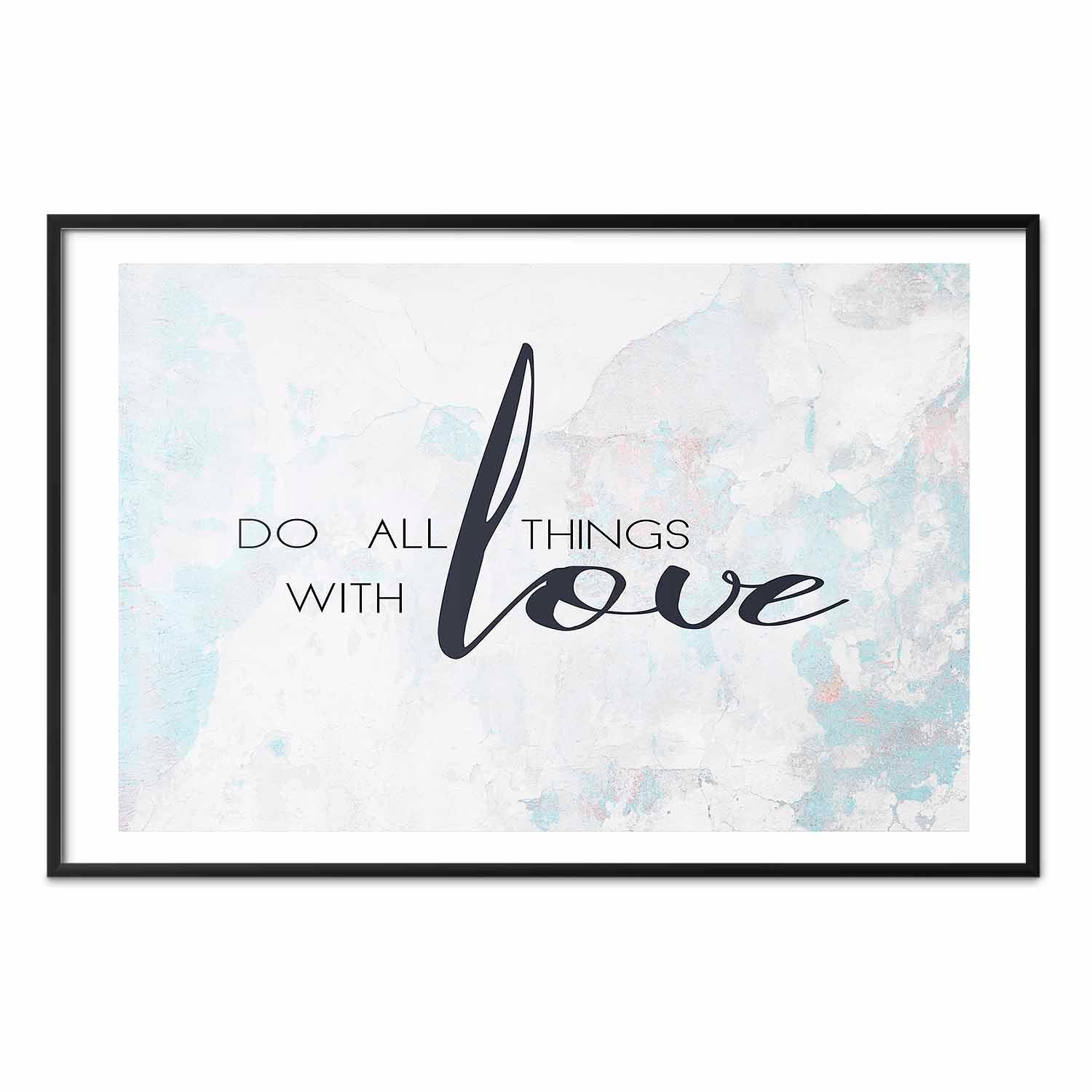 Do All Things with Love Quote Text Poster