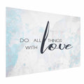 Do All Things with Love Quote Text Poster