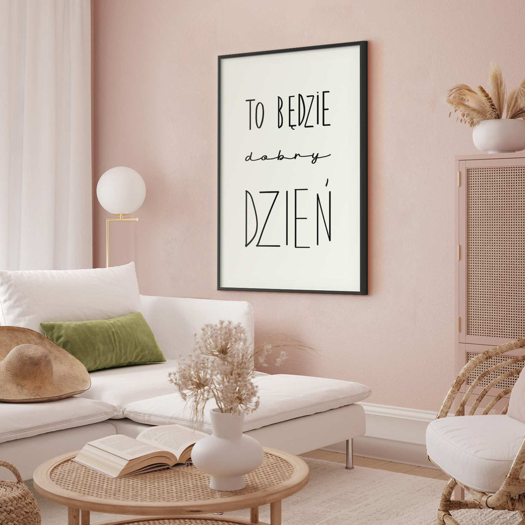 It Will Be a Good Day Text Poster