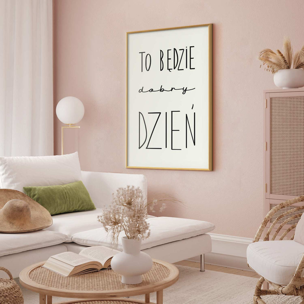 It Will Be a Good Day Text Poster