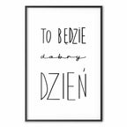 It Will Be a Good Day Text Poster