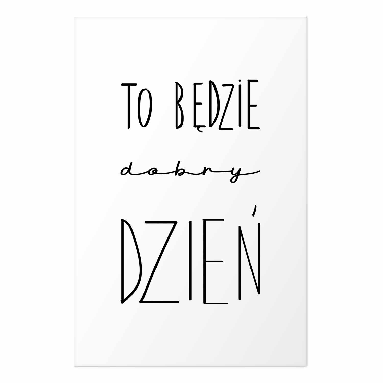 It Will Be a Good Day Text Poster