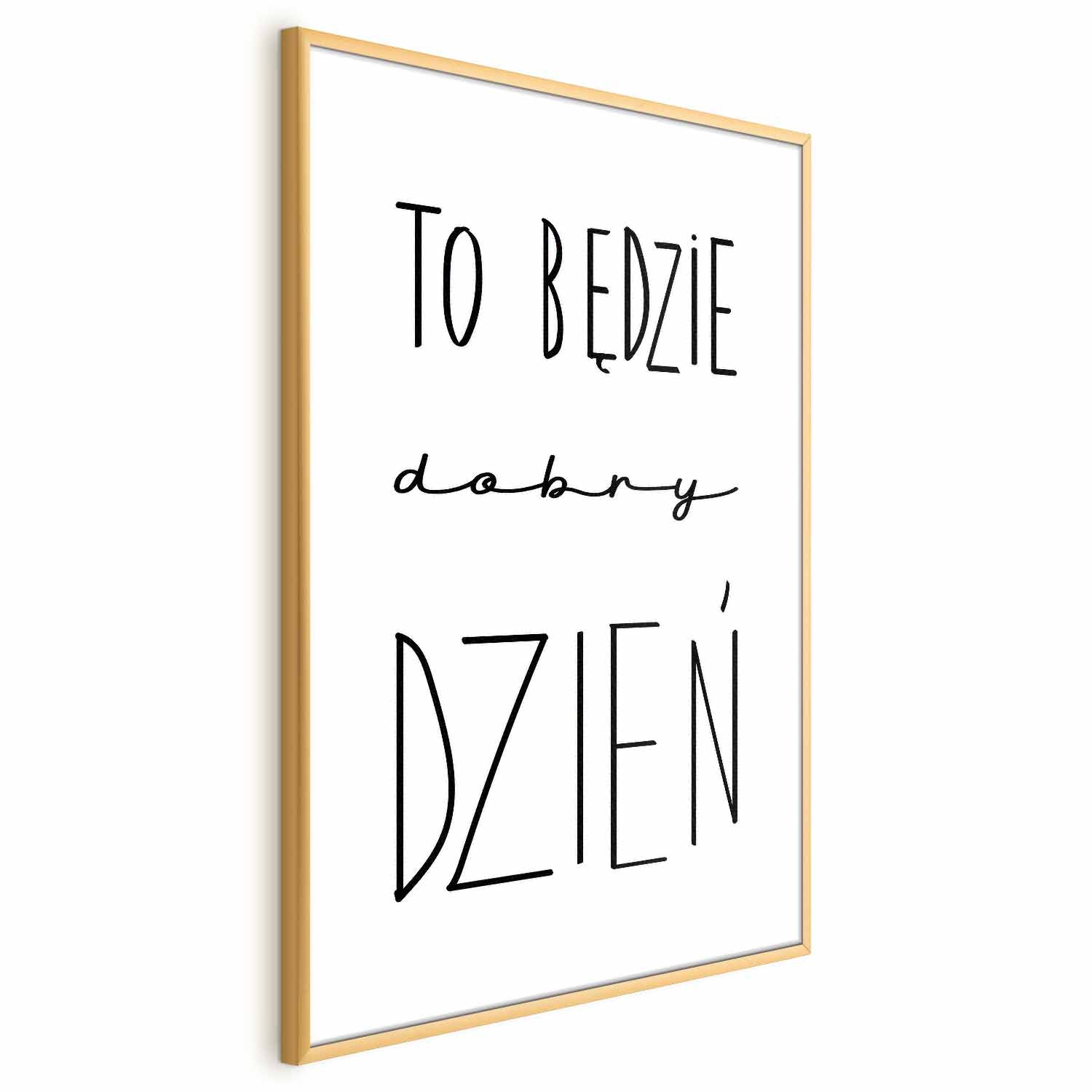 It Will Be a Good Day Text Poster