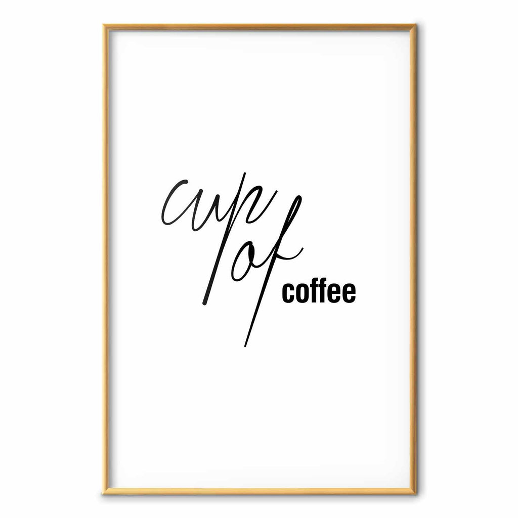 Cup of Coffee Text Poster