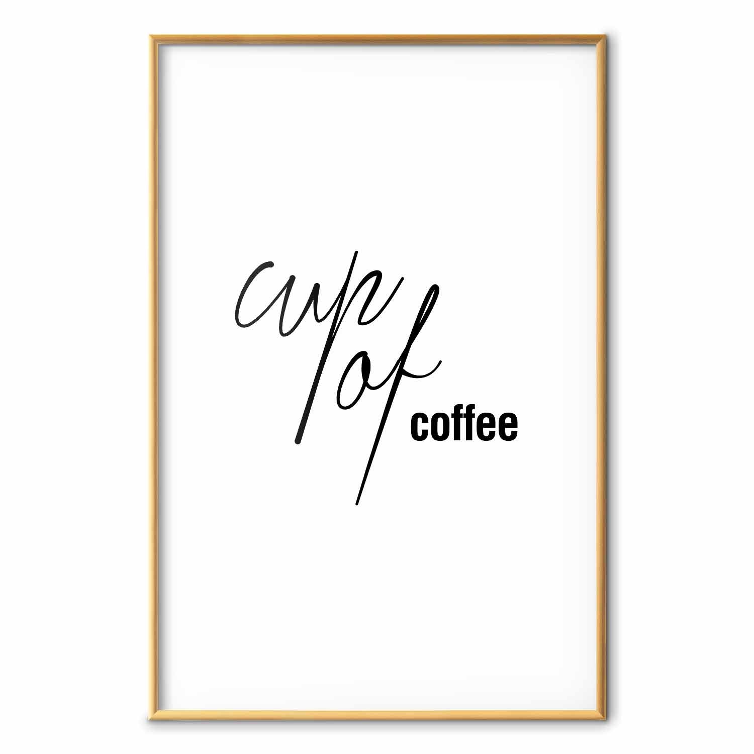 Cup of Coffee Text Poster