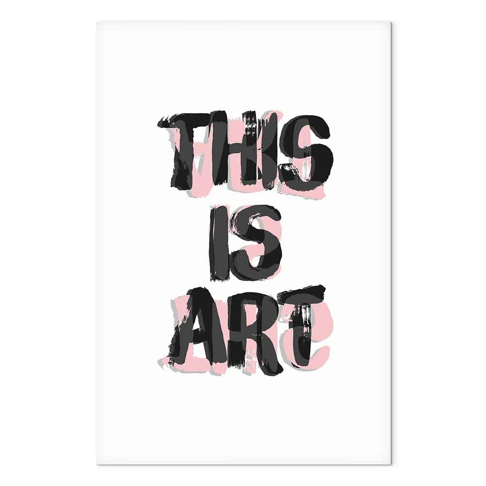 This Is Art Typography Text Canvas Print