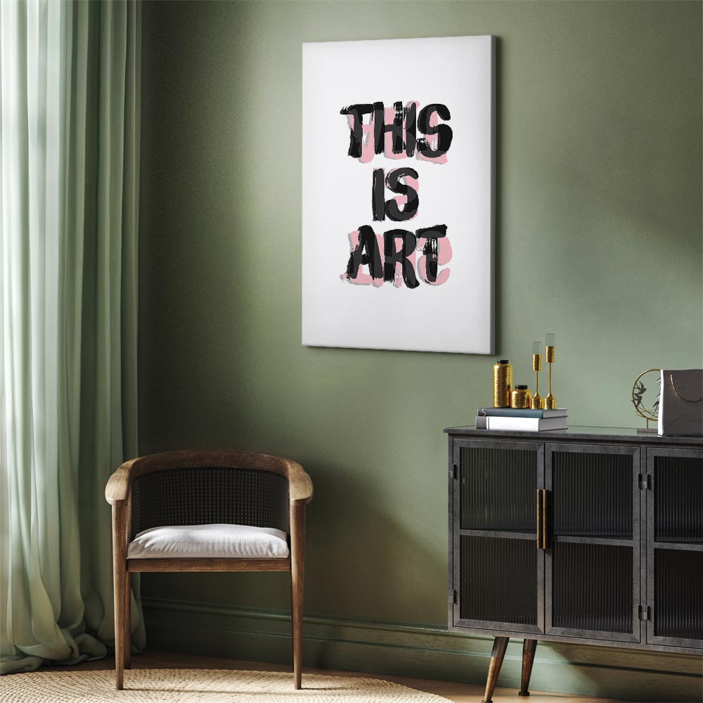 This Is Art Typography Text Canvas Print