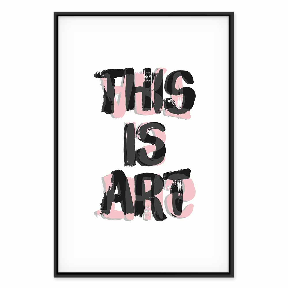 This Is Art Typography Text Canvas Print