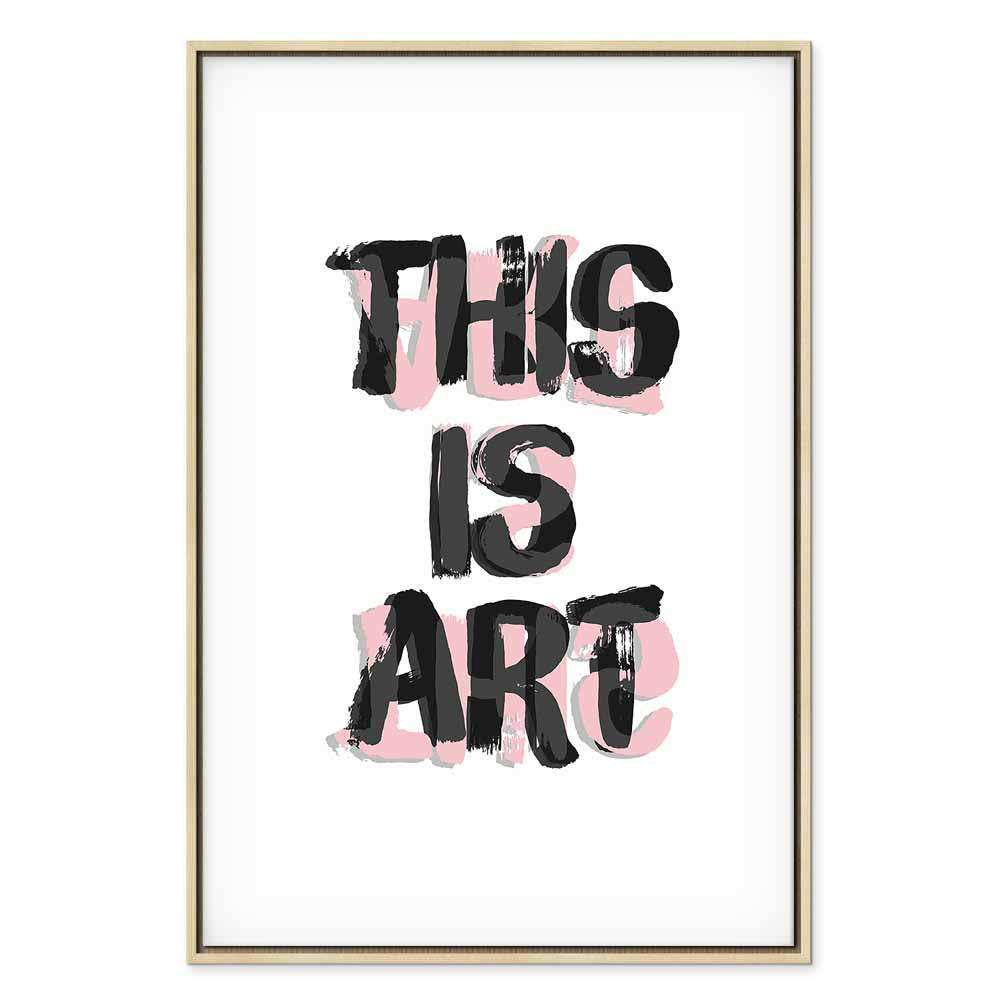 This Is Art Typography Text Canvas Print