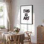 This Is Art Typography Text Canvas Print