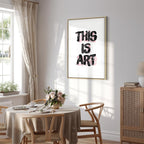This Is Art Typography Text Canvas Print