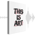 This Is Art Typography Text Canvas Print
