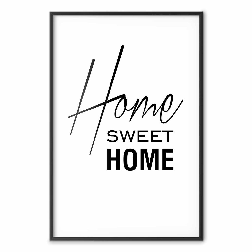 Home Sweet Home Black and White Text Poster