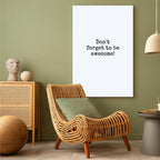 Don't Forget to Be Awesome Quote Canvas Print