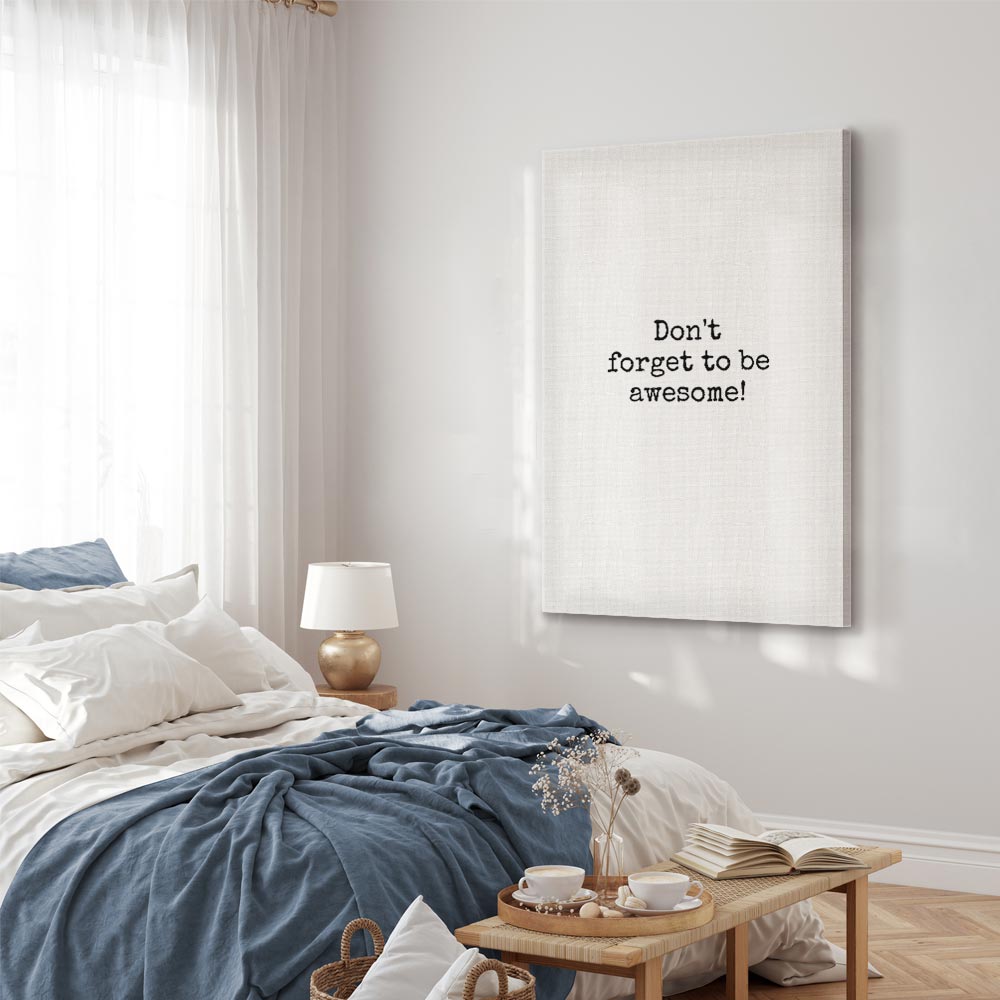 Don't Forget to Be Awesome Quote Canvas Print