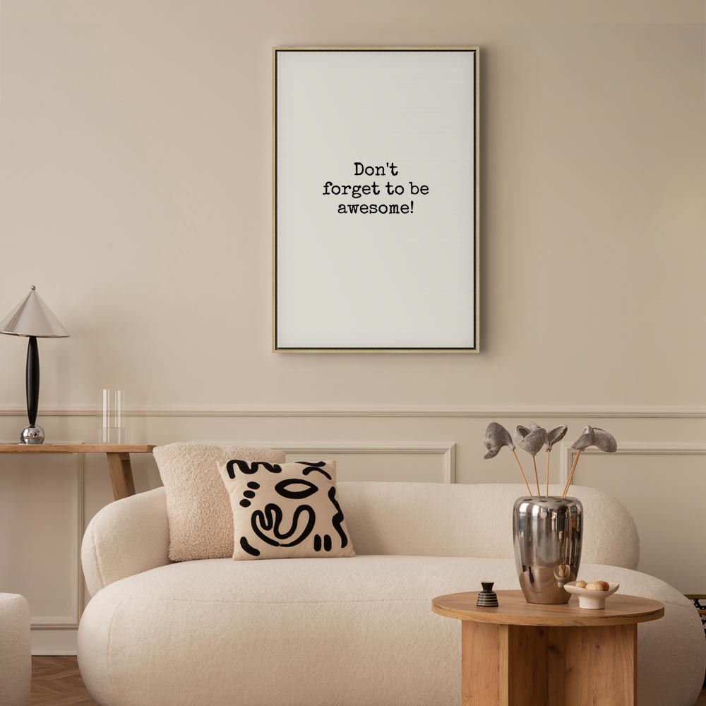 Don't Forget to Be Awesome Quote Canvas Print