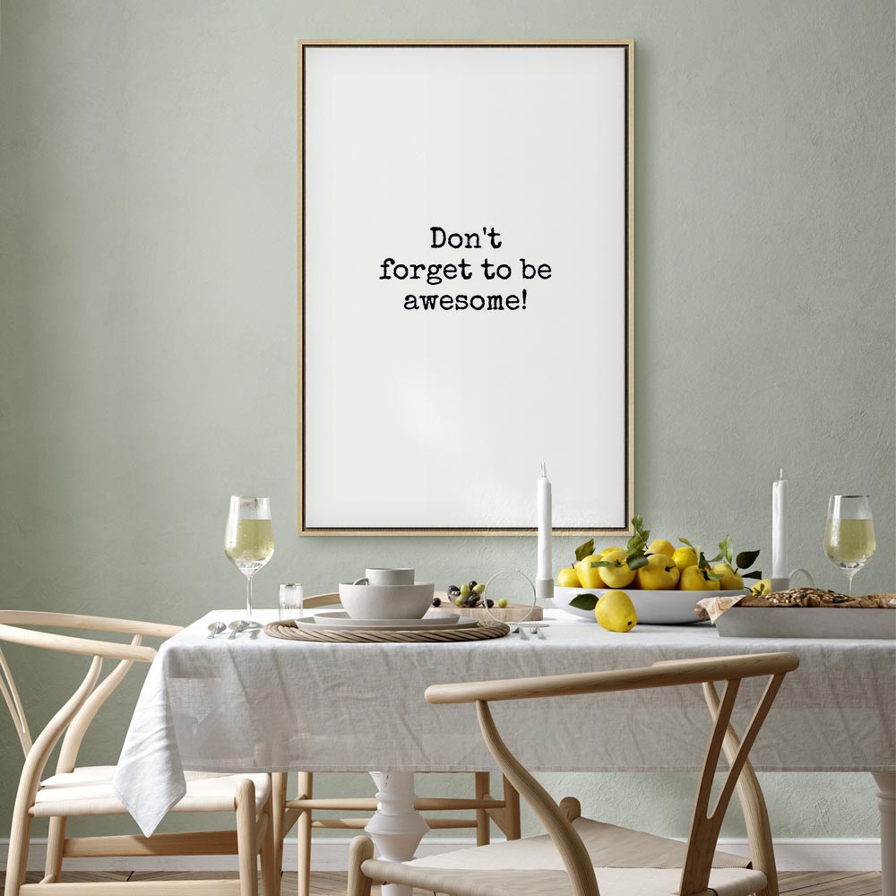 Don't Forget to Be Awesome Quote Canvas Print