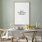 Don't Forget to Be Awesome Quote Canvas Print
