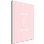 Leinwanddruck Jetzt oder nie (vertikal)