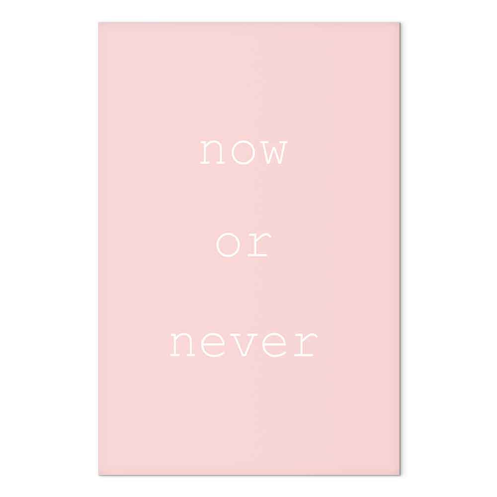 Now or Never Typography Vertical Canvas Print