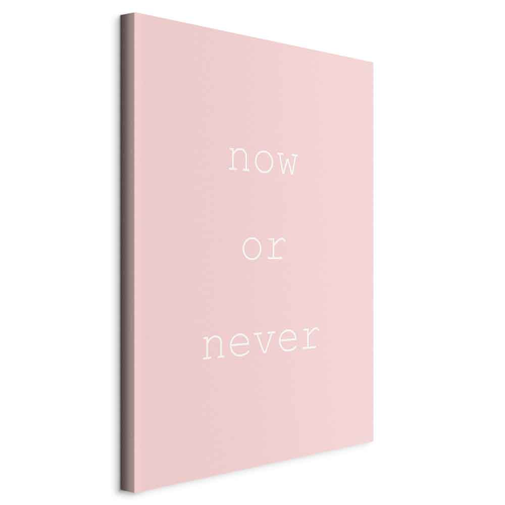 Now or Never Typography Vertical Canvas Print
