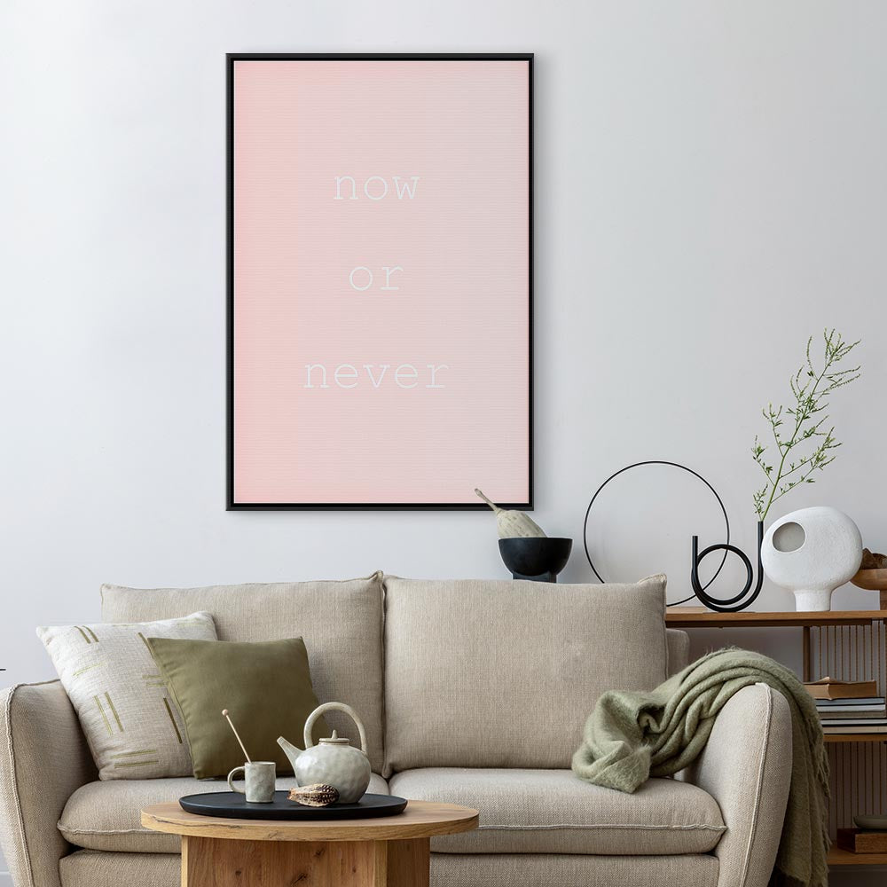 Now or Never Typography Vertical Canvas Print