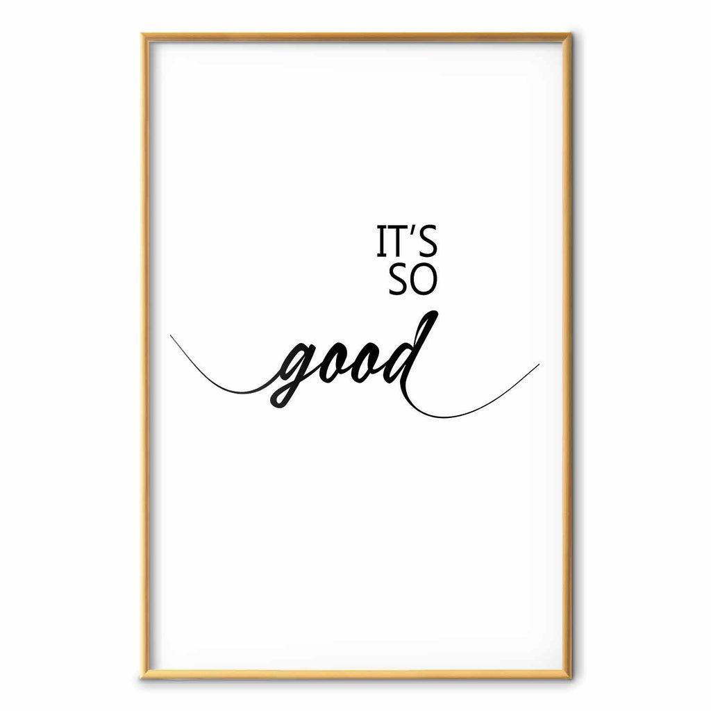 It's So Good Typography Text Poster