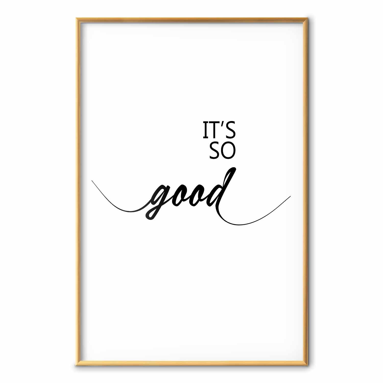 It's So Good Typography Text Poster