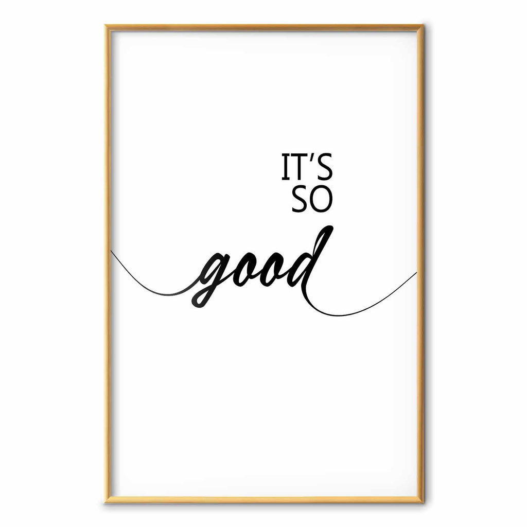 It's So Good Typography Text Poster
