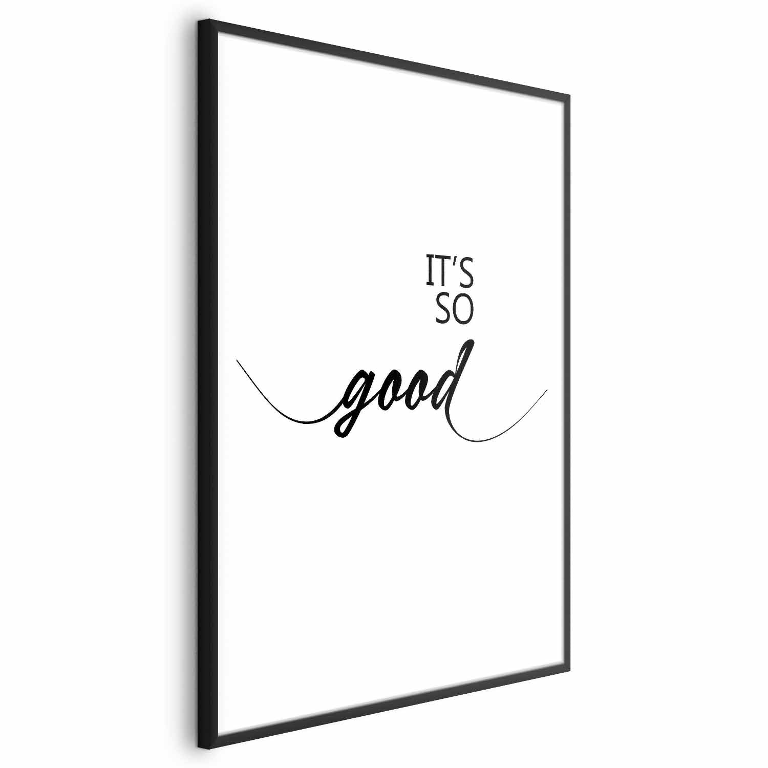 It's So Good Typography Text Poster