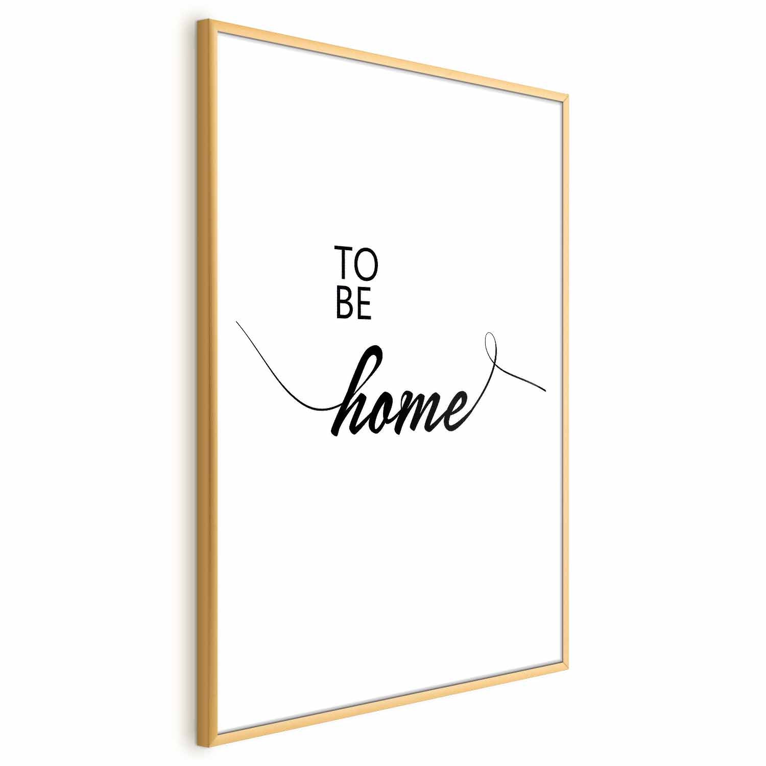 To Be Home Text Poster