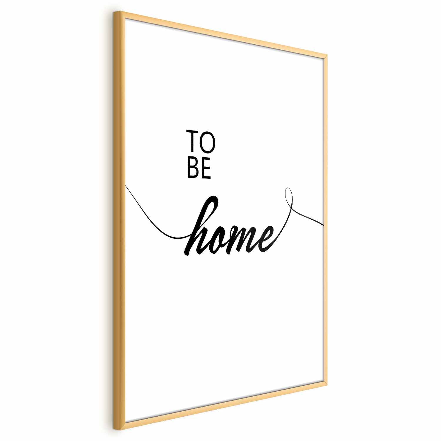 To Be Home Text Poster