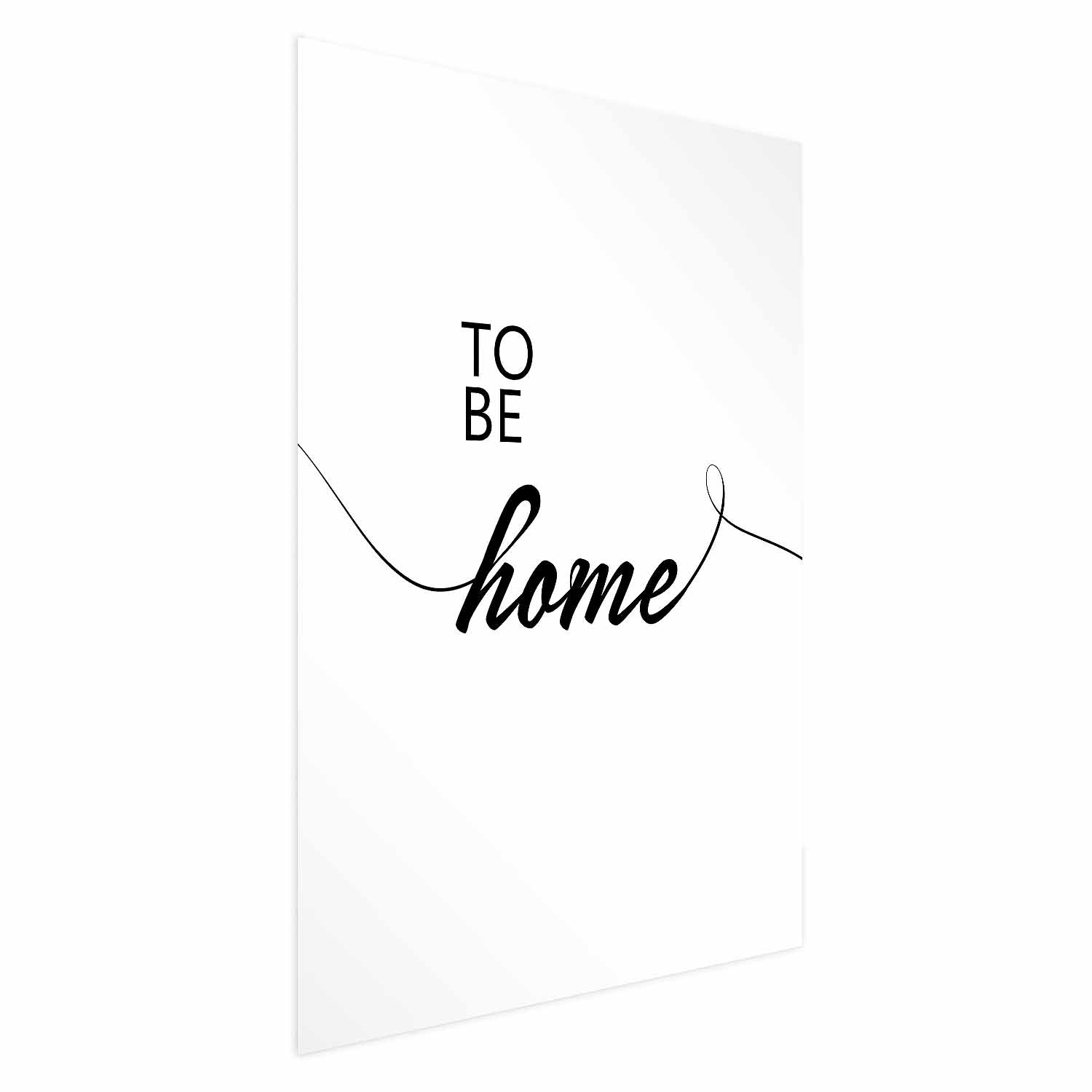 To Be Home Text Poster