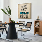 Wild Side Quote Text Canvas Print