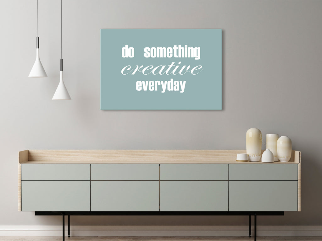 Canvas Print - Do Something Creative Everyday (1 Part) Wide