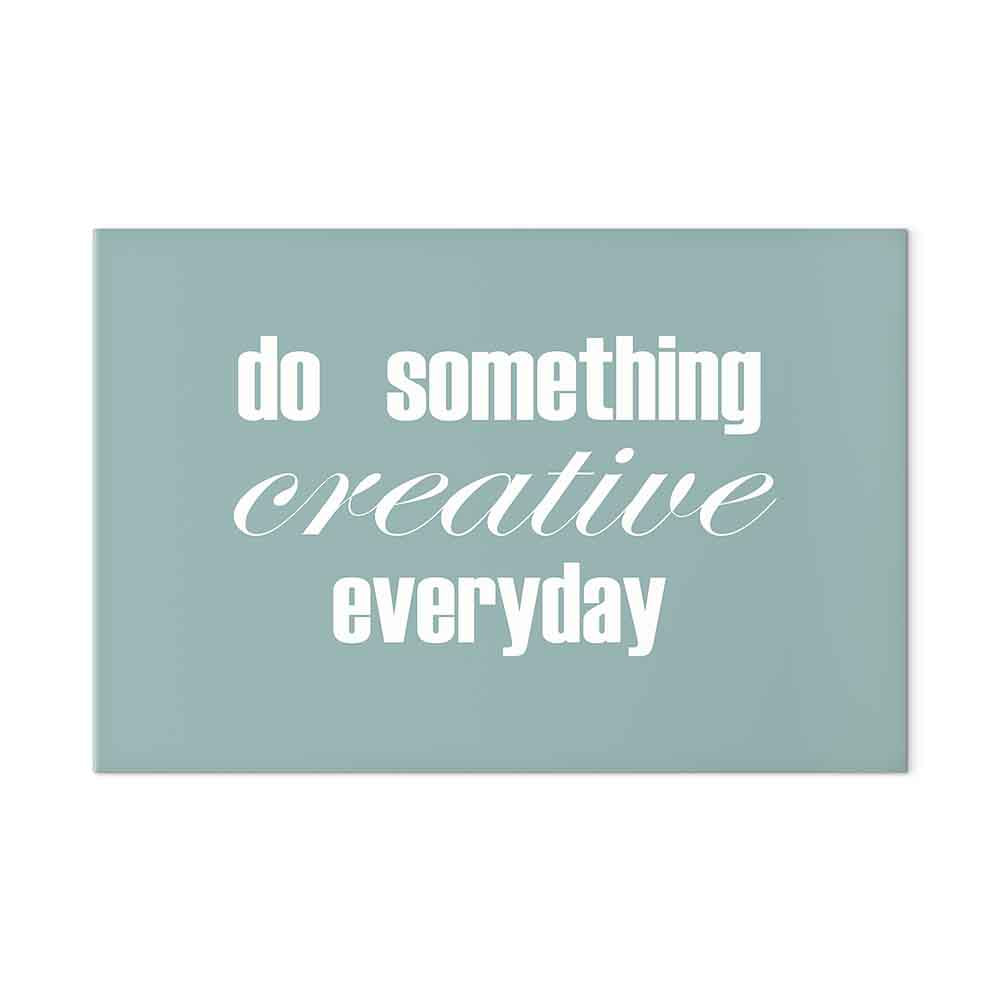 Do Something Creative Everyday Quote Canvas Print