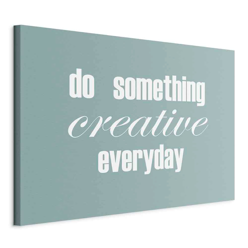Do Something Creative Everyday Quote Canvas Print