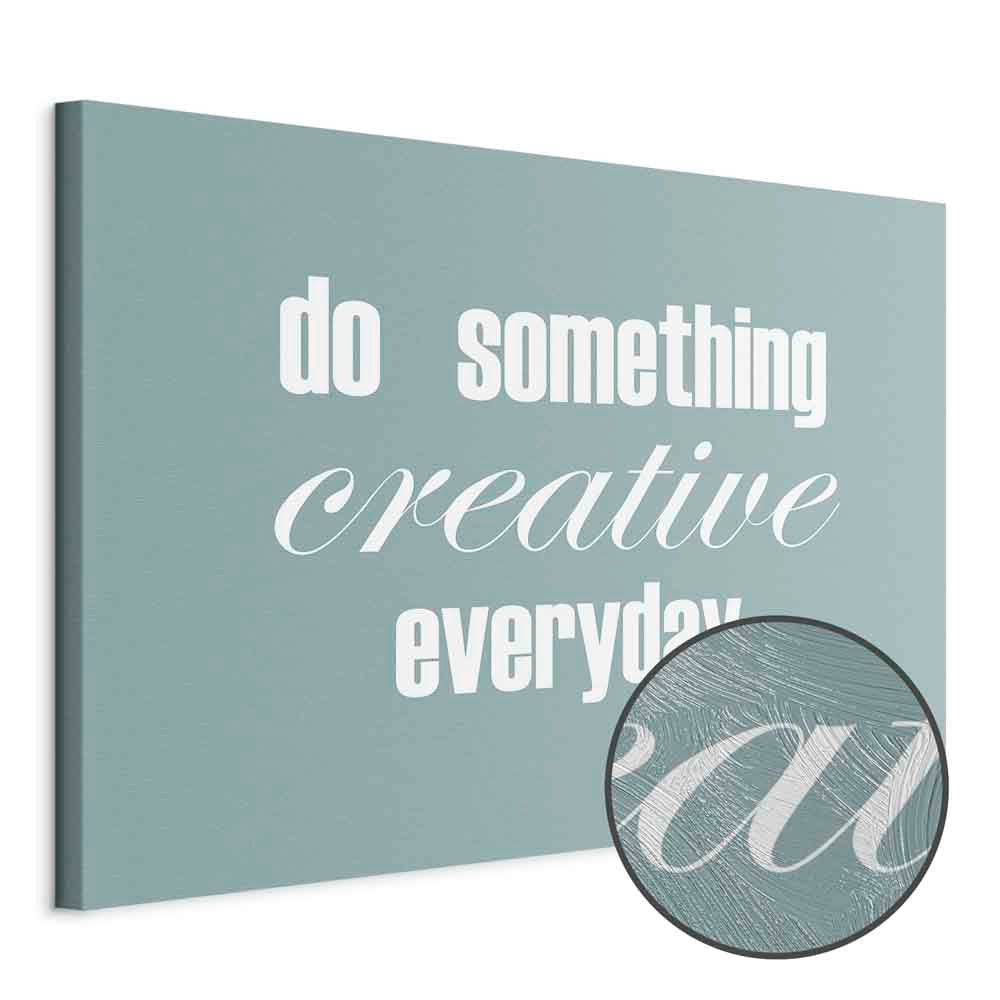 Do Something Creative Everyday Quote Canvas Print