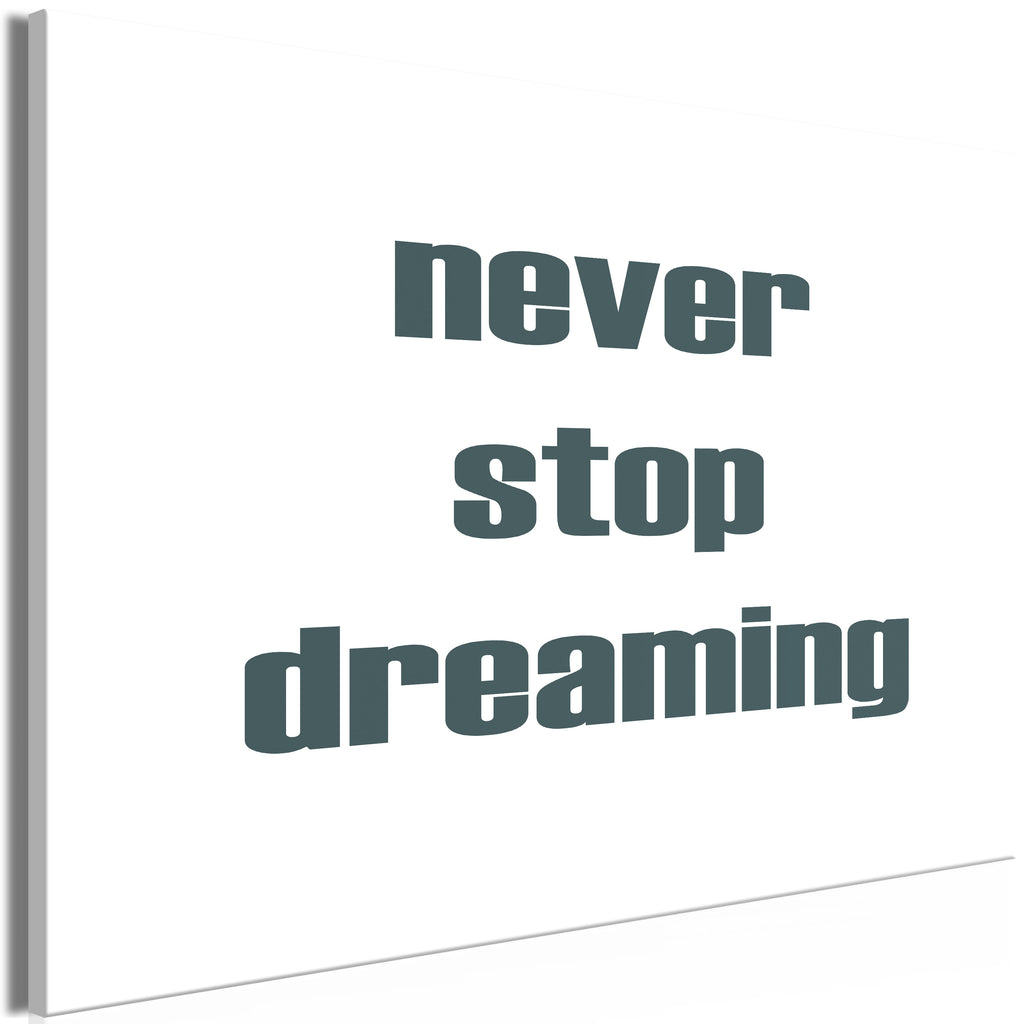 Canvas Print Never Stop Dreaming Wide 1 Part