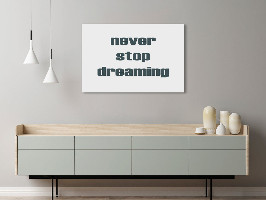 Canvas Print Never Stop Dreaming Wide 1 Part