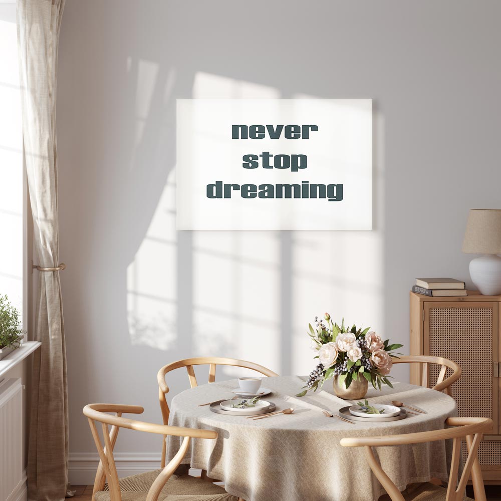 Never Stop Dreaming Quote Text Canvas Print