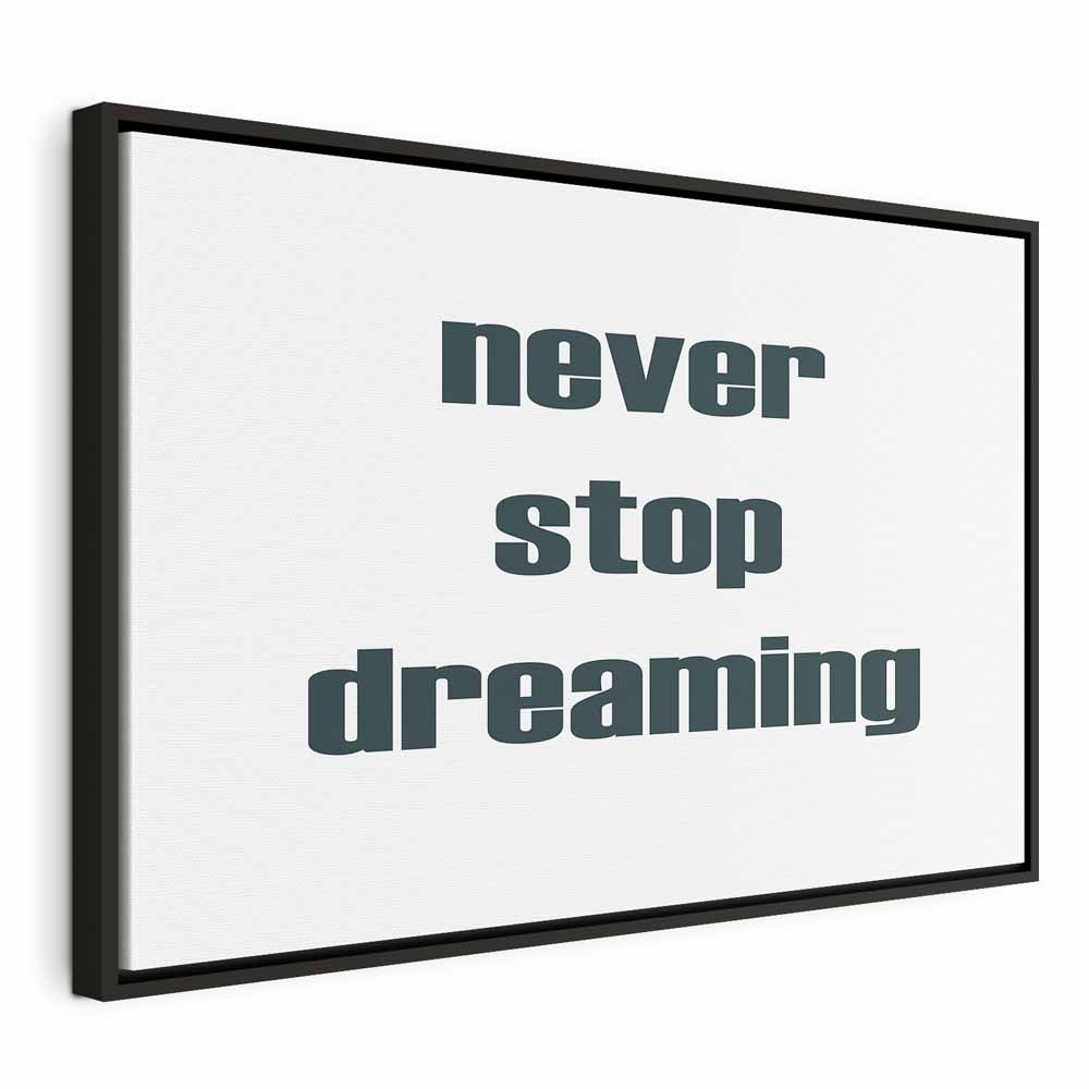 Never Stop Dreaming Quote Text Canvas Print